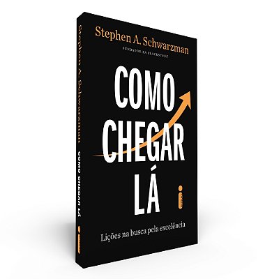 Como Chegar La: Liçoes Na Busca Pela Excelencia