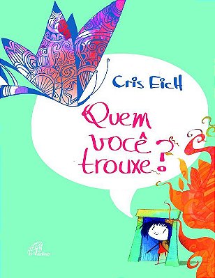 Quem Você Trouxe