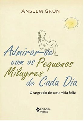 Admirar-Se Com Os Pequenos Milagres De Cada Dia