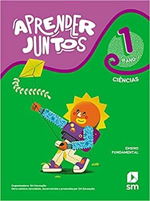 Aprender Juntos Ciências 1 Ano Bncc Ed 2021