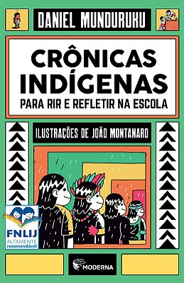 Crônicas Indígenas Para Rir E Refletir Na Escola
