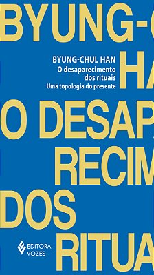 O Desaparecimento Dos Rituais