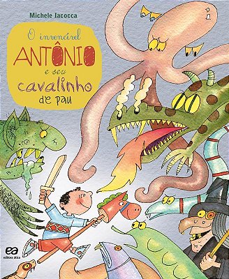ES O Invencível Antônio E Seu Cavalinho De Pau