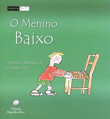 O Menino Baixo..-