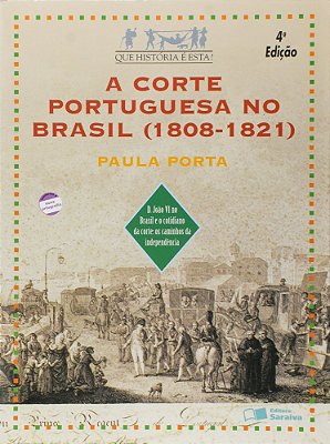 ES - Corte Portuguesa No Brasil 1808 1821, A