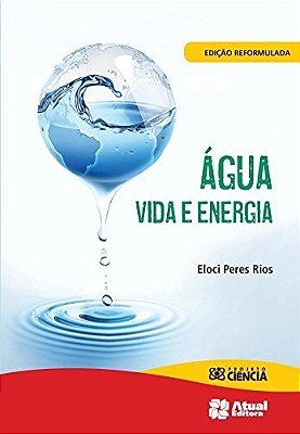 ES - Agua: Vida E Energia