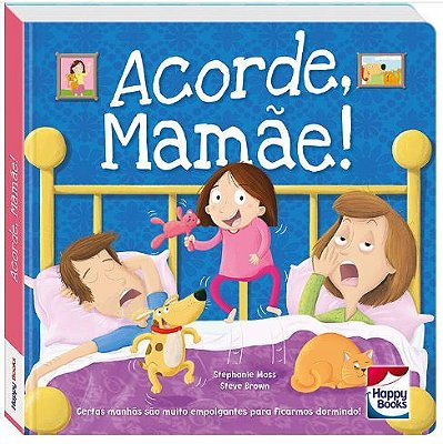 Pequenos Tesouros: Acorde, Mamãe!