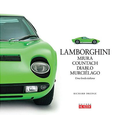 Lamborghini: Uma Lenda Italiana - 9788578811938