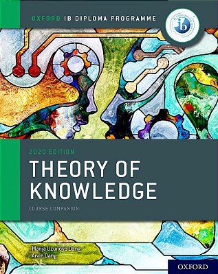Ib Theory Of Knowledge - Course Book - 2020 Edition..-