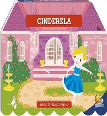 Um Conto Classico Pop-Up - Cinderela
