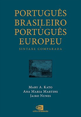 Português Brasileiro E Português Europeu Sintaxe Comparada