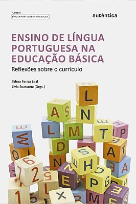Ensino De Língua Portuguesa Na Educação Básica Reflexões Sobre O Currículo