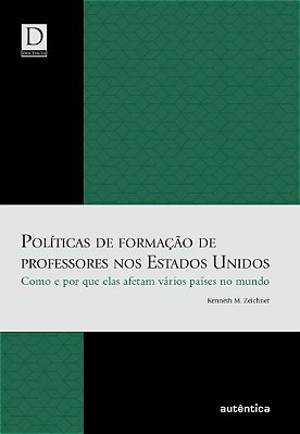 Políticas De Formação De Professores Nos Estados Unidos – Como E Por Que Elas Afetam Vários Países No Mundo