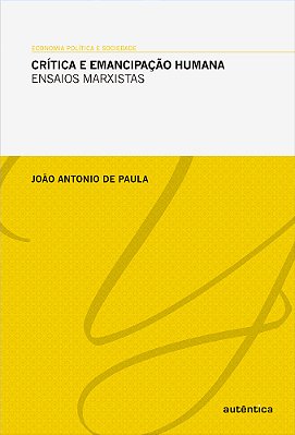 Crítica E Emancipação Humana Ensaios Marxistas