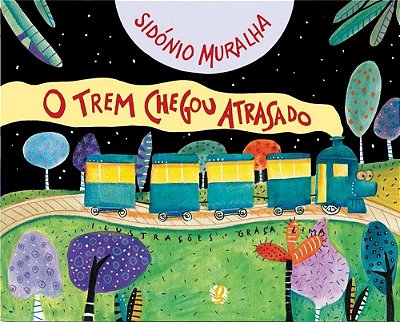 O Trem Chegou Atrasado
