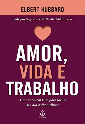 Amor, Vida E Trabalho
