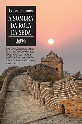 A Sombra Da Rota Da Seda