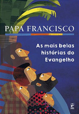 As Mais Belas Histórias Do Evangelho