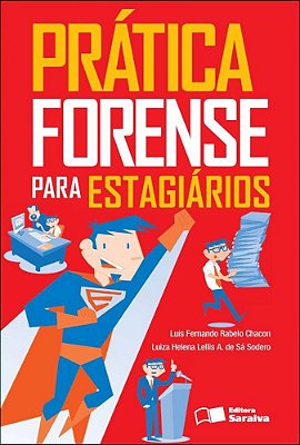 Prática Forense Para Estagiários - 1ª Edição De 2012