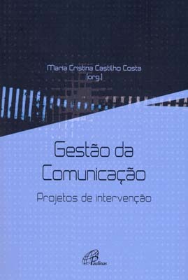 Gestão Da Comunicação - Projetos De Intervenção