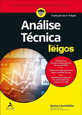 Análise Técnica Para Leigos Os Primeiros Passos Para O Sucesso!