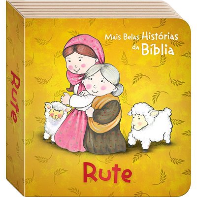 As Mais Belas Histórias Da Bíblia: Rute