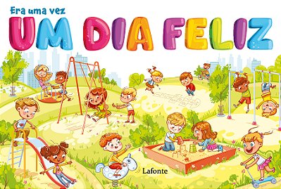Era Uma Vez Um Dia Feliz Livro De Colorir