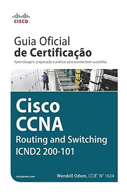 Guia Oficial De Certificação Cisco Ccna Routing And Switching Icnd2 200-101