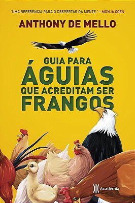 Guia Para Aguias Que Acreditam Ser Frangos
