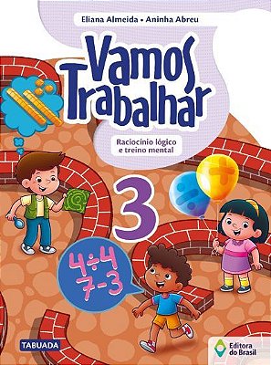Vamos Trabalhar - Raciocínio Lógico E Treino Mental - 3º Ano - Ensino Fundamental I