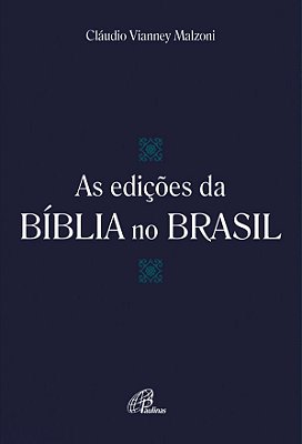 As Edições Da Bíblia No Brasil