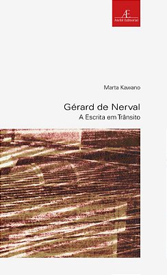 Gérard De Nerval A Escrita Em Trânsito