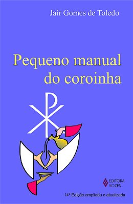 Pequeno Manual Do Coroinha