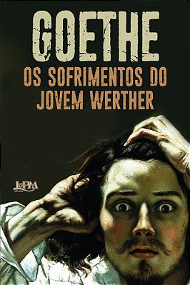 Os Sofrimentos Do Jovem Werther