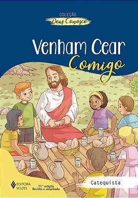 Venham Cear Comigo - Ctq. Catequese De Iniciação Eucarística II