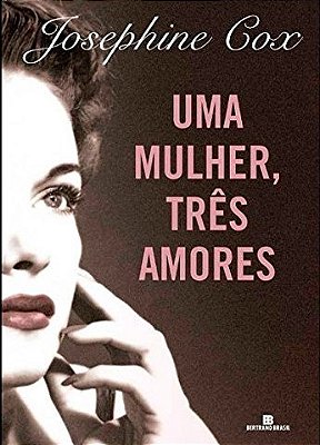 Uma Mulher, Três Amores