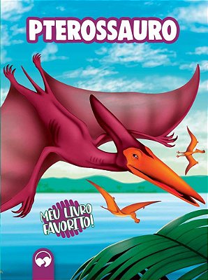 Pterossauro Meu Livro Favorito