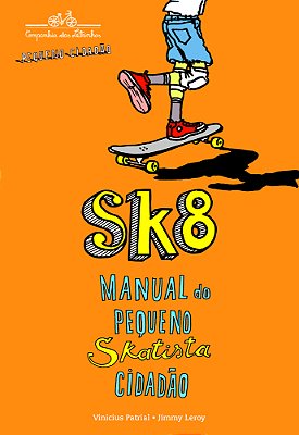 SK8 Manual Do Pequeno Skatista Cidadão