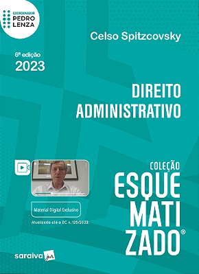 Direito Administrativo Esquematizado - 6ª Edição 2023