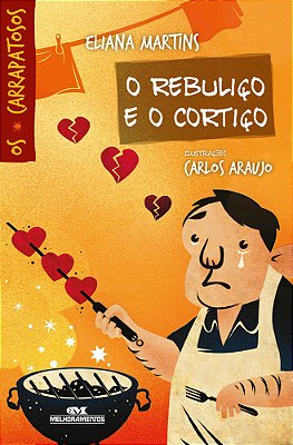 O Rebuliço E O Cortiço