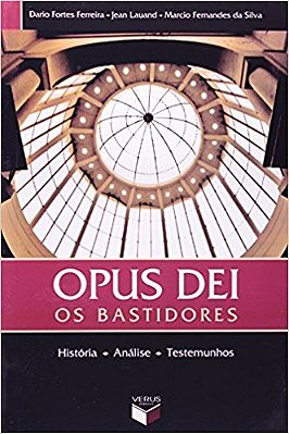 Opus Dei - Os Bastidores Os Bastidores