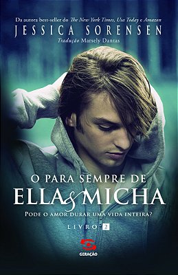 O Para Sempre De Ella & Micha Pode O Amor Durar Uma Vida Inteira?