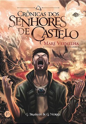 Crônicas Dos Senhores De Castelo: Maré Vermelha (Livro 3)