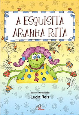 A Esquisita Aranha Rita