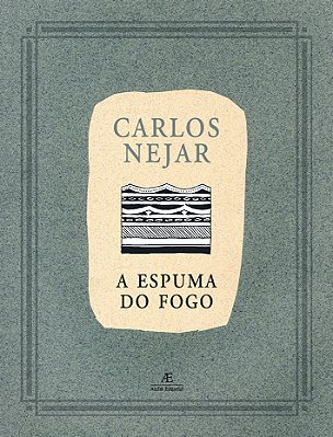 A Espuma Do Fogo Sinfonia Pampeana Em Sol E Dor Maior