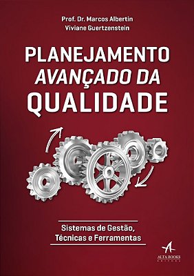 Planejamento Avançado Da Qualidade Sistemas De Gestão, Técnicas E Ferramentas