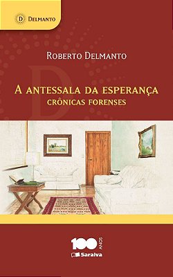 A Antessala Da Esperança Crônicas Forenses