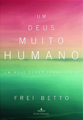 Um Deus Muito Humano