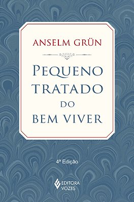 Pequeno Tratado Do Bem Viver