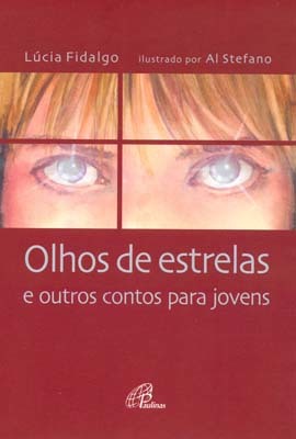 Olhos De Estrelas E Outros Contos Para Jovens